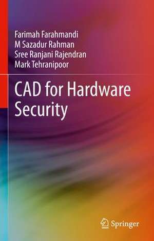 CAD for Hardware Security de Farimah Farahmandi