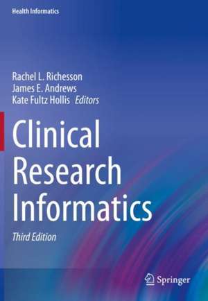 Clinical Research Informatics de Rachel L. Richesson