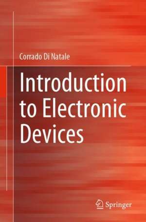 Introduction to Electronic Devices de Corrado Di Natale