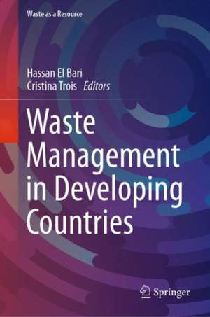 Waste Management in Developing Countries de Hassan El Bari