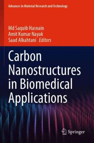 Carbon Nanostructures in Biomedical Applications de Md Saquib Hasnain