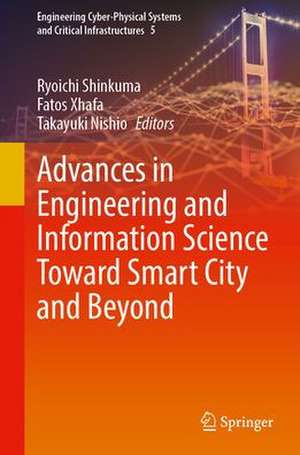 Advances in Engineering and Information Science Toward Smart City and Beyond de Ryoichi Shinkuma