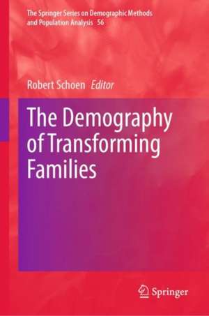 The Demography of Transforming Families de Robert Schoen