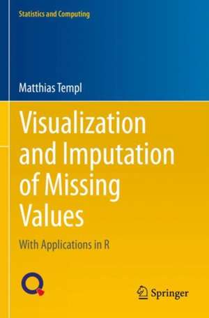 Visualization and Imputation of Missing Values de Matthias Templ