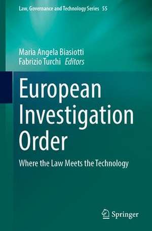 European Investigation Order: Where the Law Meets the Technology de Maria Angela Biasiotti