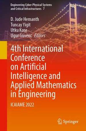 4th International Conference on Artificial Intelligence and Applied Mathematics in Engineering: ICAIAME 2022 de D. Jude Hemanth