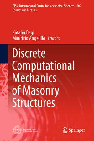 Discrete Computational Mechanics of Masonry Structures de Katalin Bagi