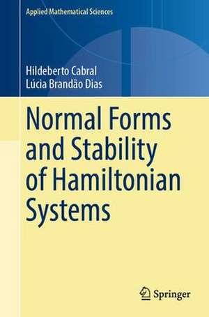 Normal Forms and Stability of Hamiltonian Systems de Hildeberto E. Cabral