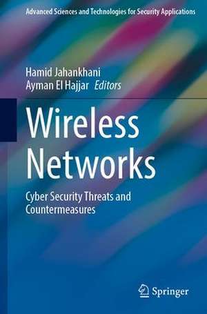 Wireless Networks: Cyber Security Threats and Countermeasures de Hamid Jahankhani