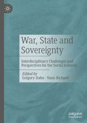 War, State and Sovereignty: Interdisciplinary Challenges and Perspectives for the Social Sciences de Grégory Daho