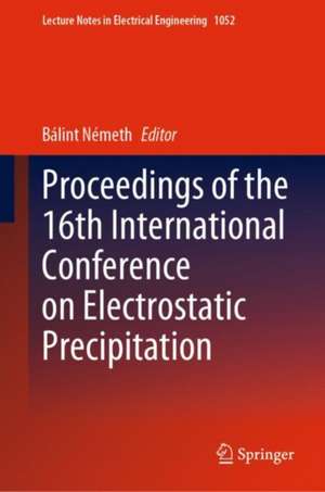 Proceedings of the 16th International Conference on Electrostatic Precipitation de Bálint Németh