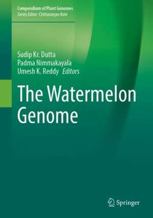 The Watermelon Genome de Sudip Kr. Dutta