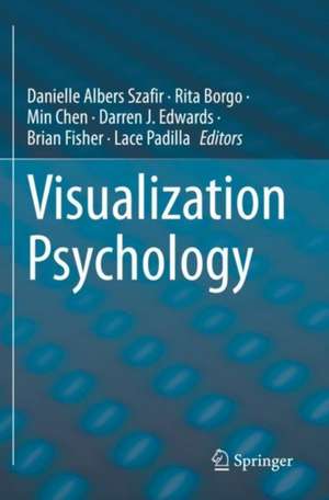 Visualization Psychology de Danielle Albers Szafir