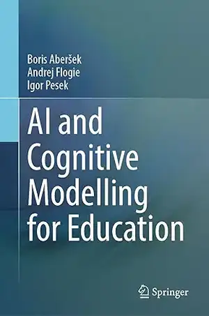 AI and Cognitive Modelling for Education de Boris Aberšek