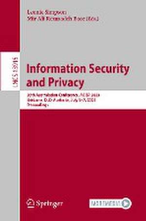 Information Security and Privacy: 28th Australasian Conference, ACISP 2023, Brisbane, QLD, Australia, July 5–7, 2023, Proceedings de Leonie Simpson