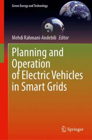 Planning and Operation of Electric Vehicles in Smart Grids de Mehdi Rahmani-Andebili