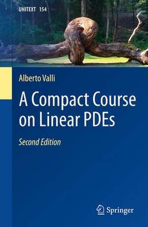 A Compact Course on Linear PDEs de Alberto Valli