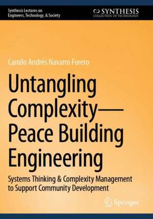 Untangling Complexity-Peace Building Engineering de Camilo Andrés Navarro Forero