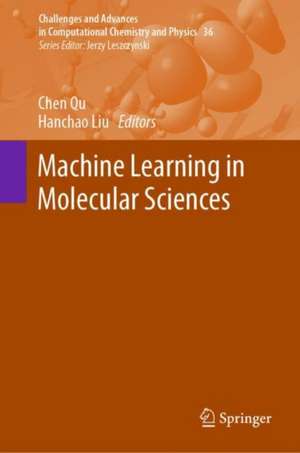 Machine Learning in Molecular Sciences de Chen Qu