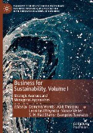 Business for Sustainability, Volume I: Strategic Avenues and Managerial Approaches de Demetris Vrontis