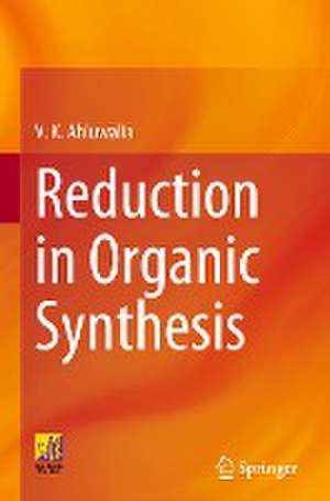 Reduction in Organic Synthesis de V. K. Ahluwalia