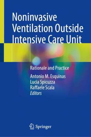 Noninvasive Ventilation Outside Intensive Care Unit: Rationale and Practice de Antonio M. Esquinas