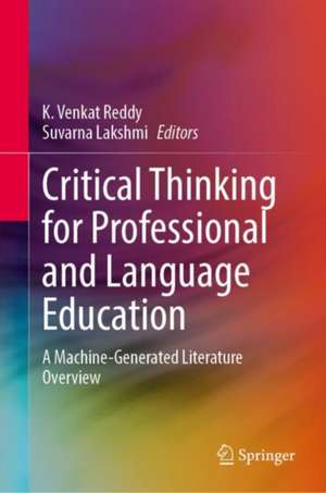 Critical Thinking for Professional and Language Education: A Machine-Generated Literature Overview de K. Venkat Reddy