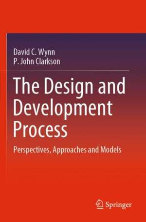 The Design and Development Process de David C. Wynn