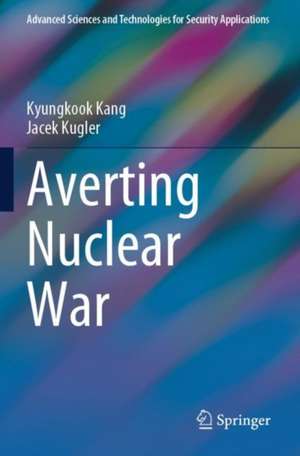 Averting Nuclear War de Kyungkook Kang