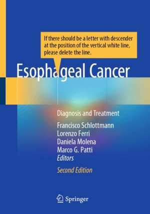 Esophageal Cancer: Diagnosis and Treatment de Francisco Schlottmann