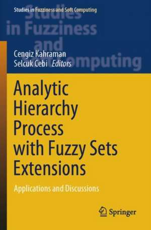 Analytic Hierarchy Process with Fuzzy Sets Extensions de Cengiz Kahraman