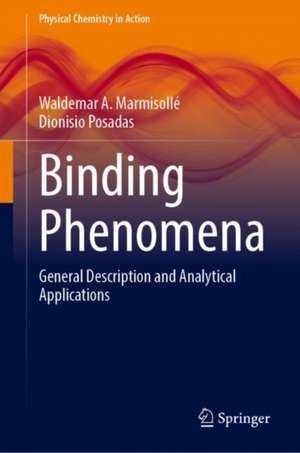 Binding Phenomena: General Description and Analytical Applications de Waldemar A. Marmisollé