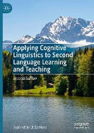 Applying Cognitive Linguistics to Second Language Learning and Teaching de Jeannette Littlemore