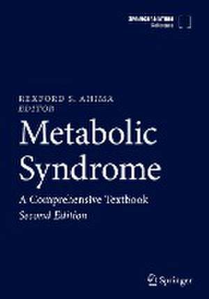 Metabolic Syndrome: A Comprehensive Textbook de Rexford S. Ahima