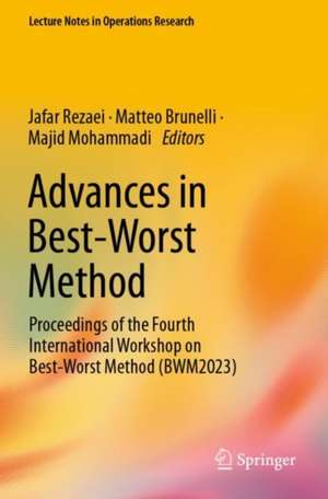 Advances in Best-Worst Method de Jafar Rezaei