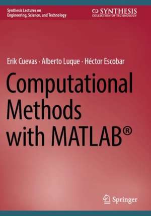 Computational Methods with MATLAB® de Erik Cuevas
