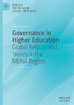 Governance in Higher Education: Global Reform and Trends in the MENA Region de Nehme Azoury