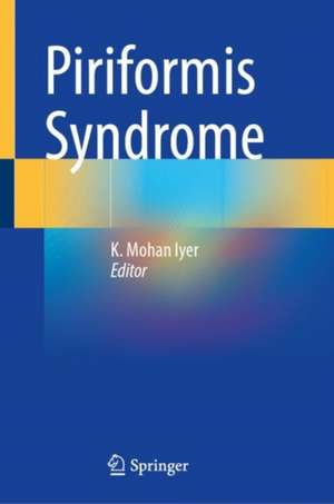 Piriformis Syndrome de K. Mohan Iyer