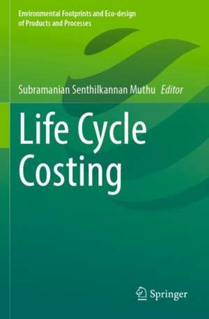 Life Cycle Costing de Subramanian Senthilkannan Muthu