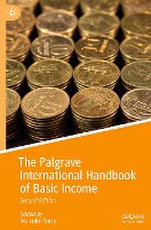 The Palgrave International Handbook of Basic Income de Malcolm Torry