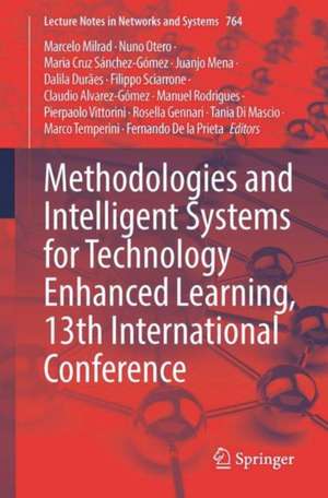 Methodologies and Intelligent Systems for Technology Enhanced Learning, 13th International Conference de Marcelo Milrad