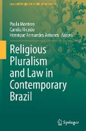 Religious Pluralism and Law in Contemporary Brazil de Paula Montero