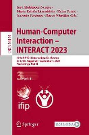 Human-Computer Interaction – INTERACT 2023: 19th IFIP TC13 International Conference, York, UK, August 28 – September 1, 2023, Proceedings, Part III de José Abdelnour Nocera