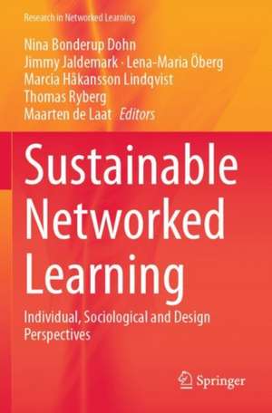 Sustainable Networked Learning