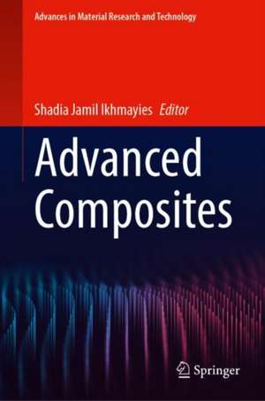 Advanced Composites de Shadia Jamil Ikhmayies