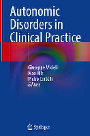 Autonomic Disorders in Clinical Practice de Giuseppe Micieli