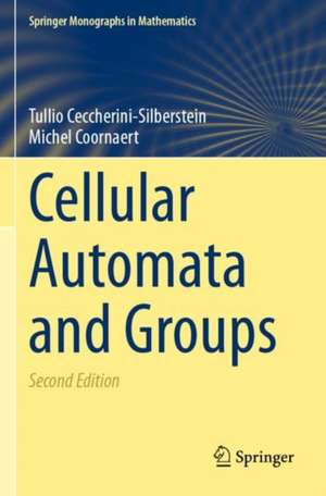 Cellular Automata and Groups de Tullio Ceccherini-Silberstein