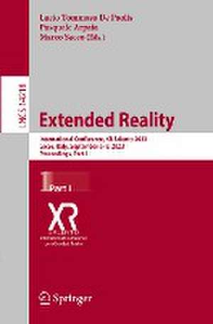 Extended Reality: International Conference, XR Salento 2023, Lecce, Italy, September 6-9, 2023, Proceedings, Part I de Lucio Tommaso De Paolis
