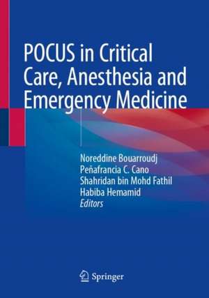 POCUS in Critical Care, Anesthesia and Emergency Medicine de Noreddine Bouarroudj