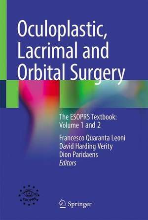 Oculoplastic, Lacrimal and Orbital Surgery: The ESOPRS Textbook: Volume 1 and 2 de Francesco Quaranta Leoni